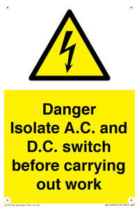 DANGER Isolate A.C. and D.C. switch before carrying out work